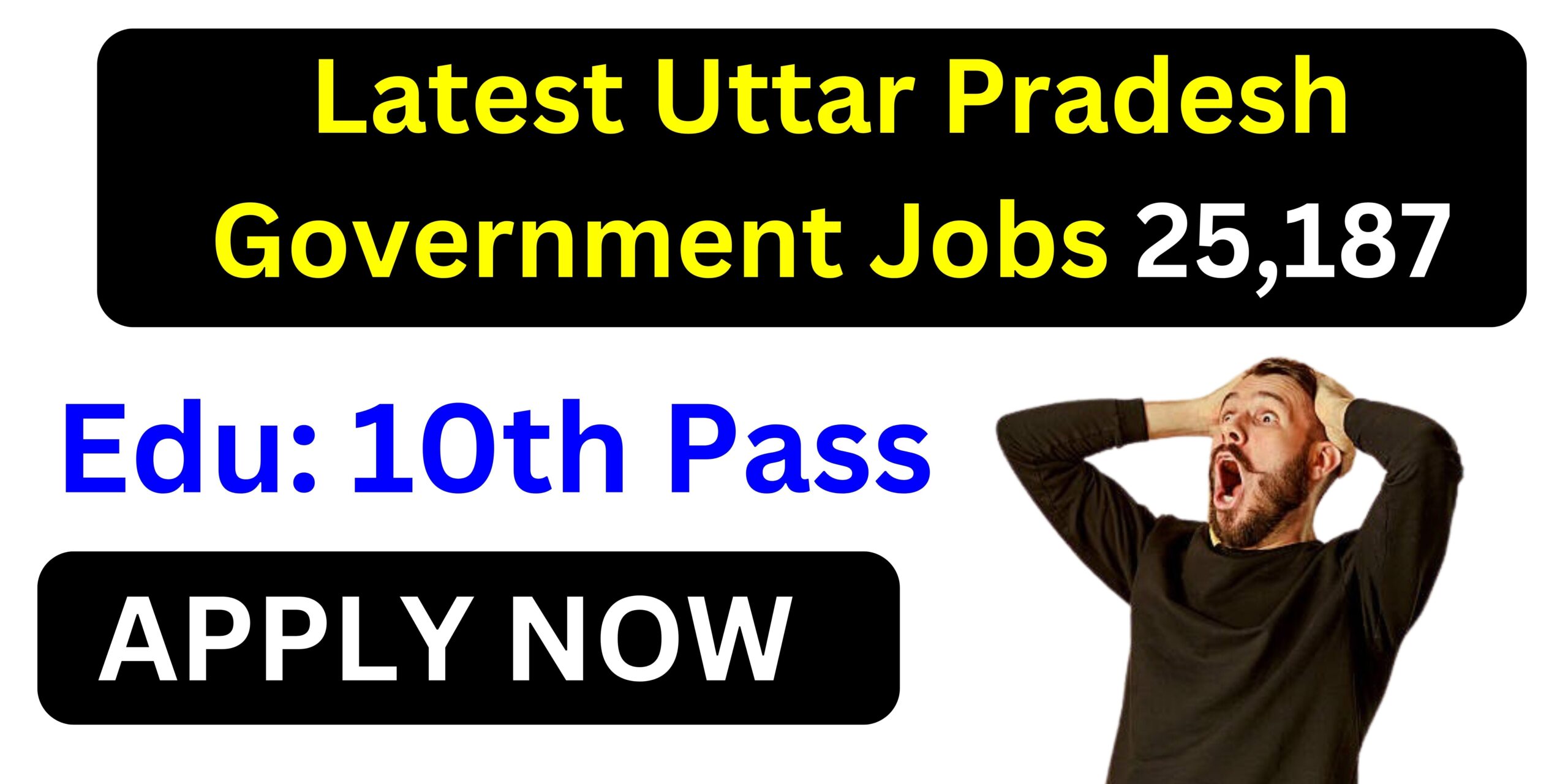 Latest Uttar Pradesh Government Jobs 25,187